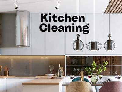 Ultimate Guide to Kitchen Cleaning