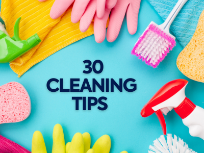 30 cleaning tips for house owners